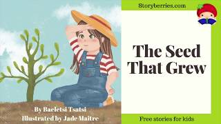The Seed That Grew - Stories for Kids to Go to Sleep (Animated Bedtime Story) | Storyberries.com