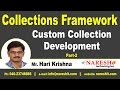Custom Collection Development Part 2 | Core Java Tutorial | Mr. Hari Krishna