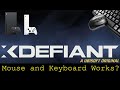 Xdefiant - Xbox Series X - mouse and Keyboard test