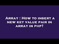 Array : How to insert a new key value pair in array in php?