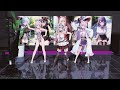 [MMD] #ビビデバ | Iroha, Chloe, Koyori [4k/60fps]