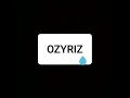 ozyriz who told you