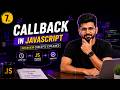 S7. Callbacks in JavaScript Explained 🚀 | Complete Interview Guide