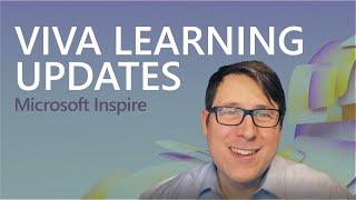 New Viva Learning Features - Microsoft Inspire 2022 Highlights