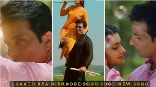 Saath kya nibhaoge sonu sood new song status | Saath Kya Nibhaoge Tonny Kakkar New Song #Shorts