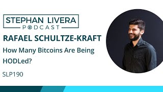 How Many Bitcoins Are Being HODLed? with Rafael Schultze-Kraft of Glassnode