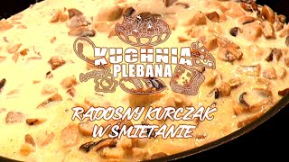 RADOSNY KURCZAK W ŚMIETANIE I Kuchnia Plebana