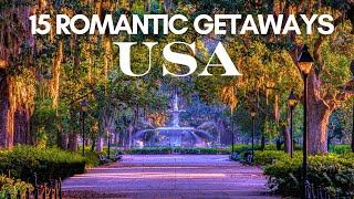 BEST 15 Weekend Getaways For Couples | Most romantic US towns | Best honeymoon destinations in USA