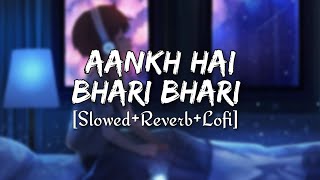Aankh Hai Bhari Bhari [Slowed+Reverb+Lofi] - Kumar Sanu | Textaudio | Music Lovers | Latest Sad Song