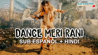 Dance Meri Rani _ Guru Randhawa Ft Nora Fatehi (Subtitulado Español + Lyrics) HD Completa
