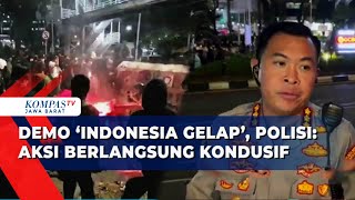 Ricuh Demo Mahasiswa 'Indonesia Gelap' di Patung Kuda Jakarta, Ini Keterangan Polisi soal Pengamanan