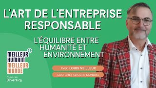 Louis Veilleux: Réinventer l'Entrepreneuriat avec un Cœur Humain et Écologique - MHMM Ep 5