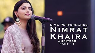 Nimrat Khaira LIVE Performance Part 1  | Amritsar | KaY.B Films