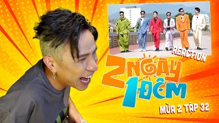 [Neko Reaction] 2 ngày 1 đêm tập 32 mùa 2 - Phần 1 #2ngay1dem #tudotulo #DongTayPromotion