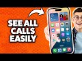 How To See Full Call History On iPhone 2026 (Step-By-Step Tutorial)