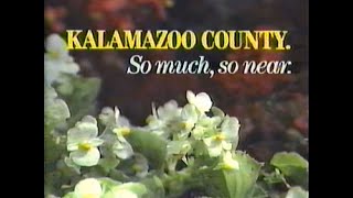 Kalamazoo County. So Much, So Near.