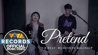 Pretend - Jo.e feat. MJ Guintu Balingit (Official Music Video)