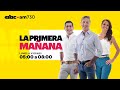 La Primera Mañana - Programa Lunes 11 de Noviembre de 2024 - ABC 730 AM