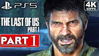 THE LAST OF US PART 1 REMAKE PS5 Gameplay Walkthrough Part 1 [4K 60FPS] -  No Commentary (FULL GAME)