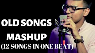 Old Songs Mashup | Retro Mashup | One Beat 12 Songs  | Praneesh