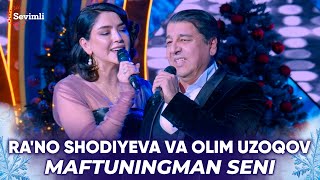 Ra'no Shodiyeva va Olim Uzoqov - Maftuningman seni