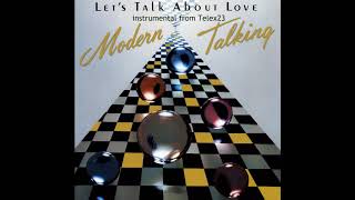 Modern Talking - Lets Talk About Love(instrumental from Telex23)