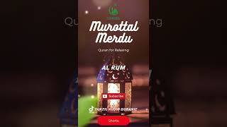 Shorts Murottal Al Quran Merdu Surah AR RUM Salah musally murottal quran tanzil audio quranic