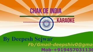 ORIGINAL CLEAN KARAOKE with Lyrics IICHAK DE INDIA II Desh Bhakti II Hindi KaraokII My karaoke Zone