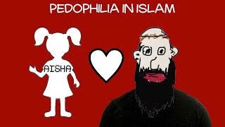 The Age of Aisha - Muhammad's Child Bride (Pedophilia in Islam)