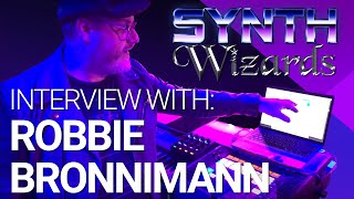 Synth Wizards Interviews: Robbie Bronnimann