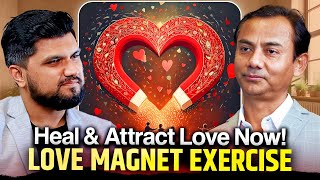 Attract Love Instantly: The Love Magnet Exercise @puransharma