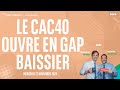 Le CAC40 ouvre en gap baissier - 100% Marchés - matin - 27/11/2024