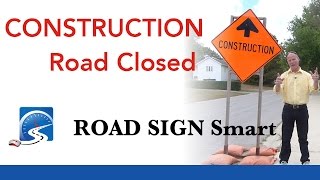 Construction Signs—Road Closed | Pass a Road Test