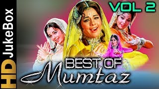 Best Of Mumtaz Vol 2 | Bollywood Old Songs Collection | Superhit Evergreen Hindi Songs