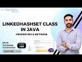 LinkedHashset Class in Java | Collections Framework | Tutorial 89