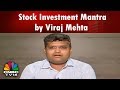 Stock Investment Mantra by Viraj Mehta of Equirus Securities | Alpha Managers | CNBC TV18