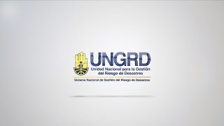 1er Año de Gestión - Balance acciones UNGRD y SNGRD