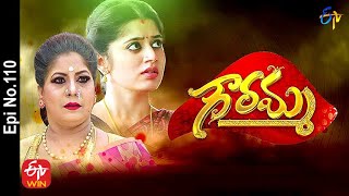 Gowramma | 10th August 2021 | Full Episode No 110 | ETV Telugu