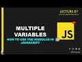 Multiple Variables In Javascript | Reassigning Variables