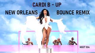 Cardi B - Up ( New Orleans Bounce Remix )