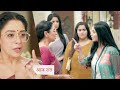 Anupama PROMO Today Rahi refuses to give Anupama a chance for a new beginning Rahi's outburst