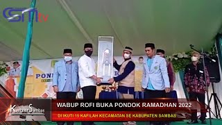 CSMTV Sambas# WABUP ROFI BUKA PONDOK RAMADHAN 2022