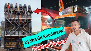 DJ Shashi Roadshow Dhanbad Hirapur 💥 Deadly BASS