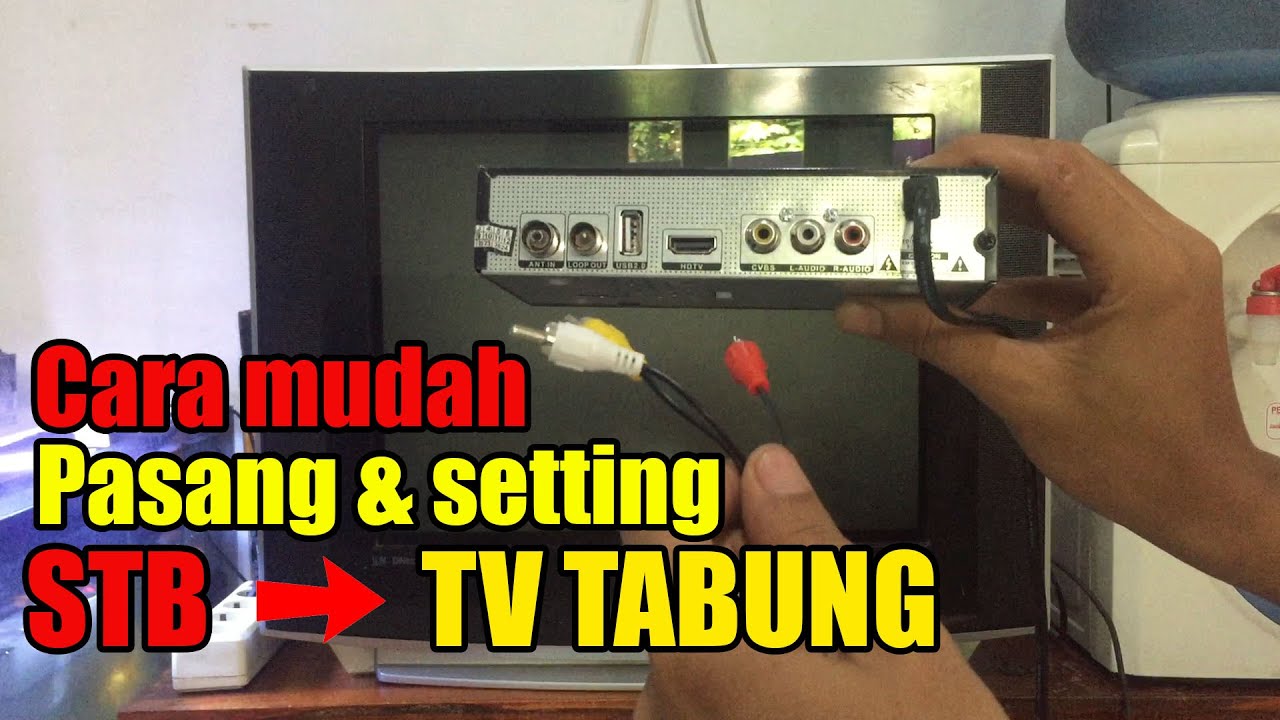 CARA PASANG & SETTING SET TOP BOX ( STB ) KE TV TABUNG || MATRIX APPLE ...