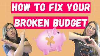 Why Is My Budget Not Working \u0026 How Do I Fix It?