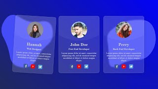 Glassmorphism Cards Team Section With Hover Effect Using HTML & CSS | HTML CSS Tutorial