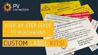 Step-by-Step Process to Purchasing PV Connections CUSTOM Label Kits