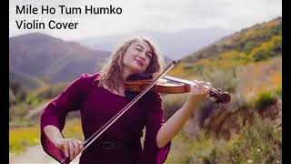 Mile Ho Tum Humko - Violin Cover