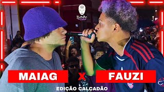 MAIAG x FAUZI | 1ª FASE | ESPECIAL CALÇADÃO | 114ª | Batalha da Linear