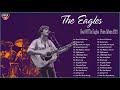 Best Songs of The Eagles - The Eagles Greatest Hits Full Album 2021